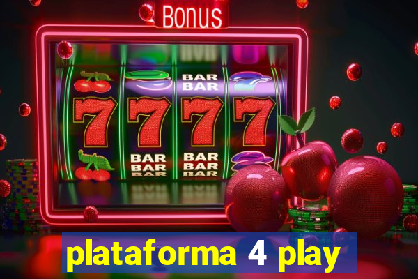 plataforma 4 play